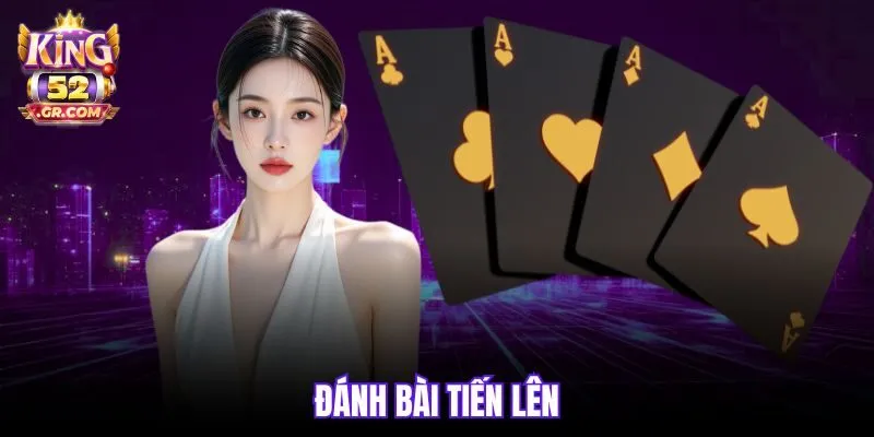 Đánh bài Tiến Lên